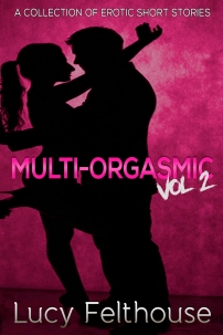 multi-orgasmic-vol2-lucyfelthouse-FINAL